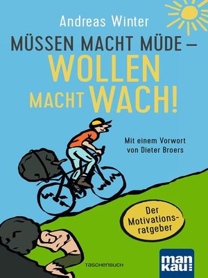 cover image of Müssen macht müde--Wollen macht wach!